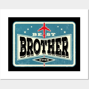 Best Brother Ever Posters and Art